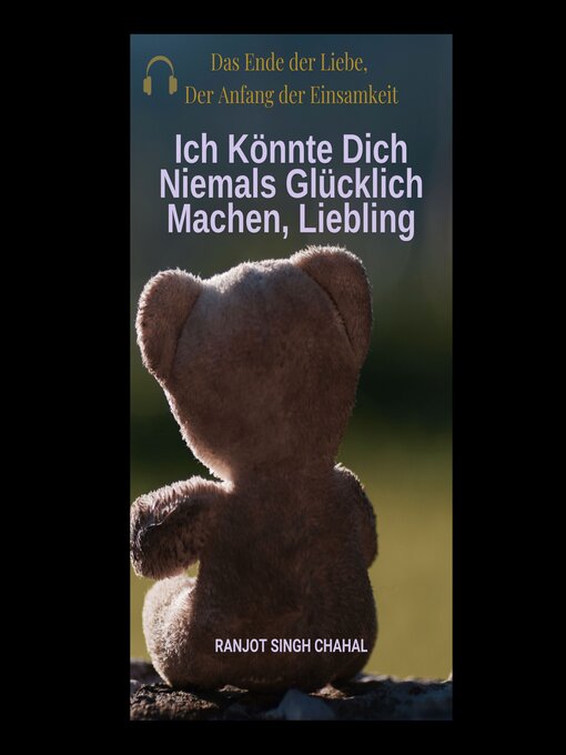 Title details for Ich Könnte Dich Niemals Glücklich Machen, Liebling by Ranjot Singh Chahal - Available
